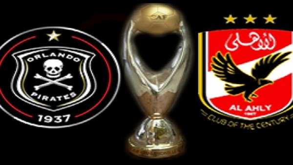 اليوم مباراة الأهلي وأورلاندو بايريتس فى الكونفيدرالية الأفريقيه والقنوات الناقله اليوم مباراة الأهلي وأورلاندو بايريتس فى الكونفيدرالية الأفريقيه والقنوات الناقله