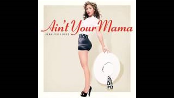 بالفيديو.. جينفير لوبيز تطرح اغنيتها الجديدة Ain’t Your Mama 