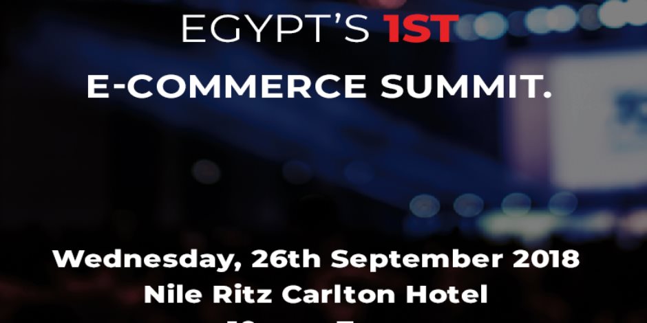 تفاصيل انطلاق القمة الأولى للتجارة الإلكترونية في منطقة الشرق الأوسط بمصر