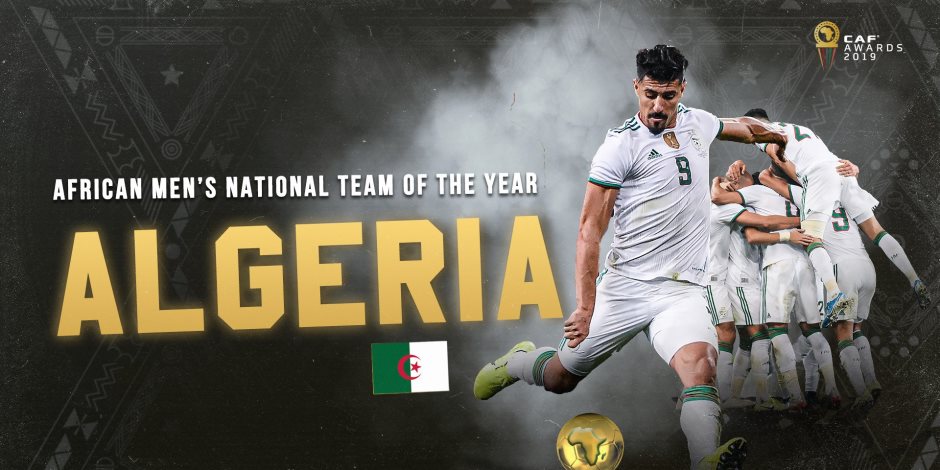 الأفضل في إفريقيا.. الجزائر أفضل منتخب في أفريقيا لعام 2019