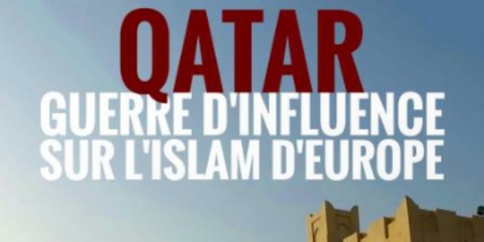 المتحدة للخدمات الإعلامية تحصل على حقوق عرض الفيلم الوثائقى "قطر حرب النفوذ على الإسلام فى أوروبا"