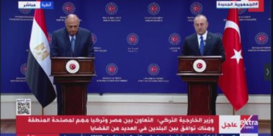 سامح شكرى: هناك إرادة سياسية للارتقاء بالعلاقات المصرية التركية فى المجالات كافة
