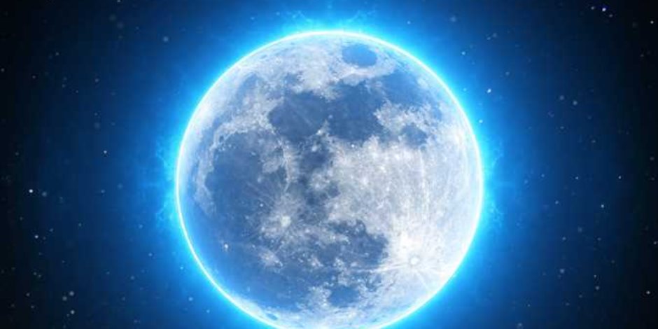 "القمر الأزرق".. ظاهرة فلكية نادرة تظر في سماء مصر والعالم نهاية الأسبوع