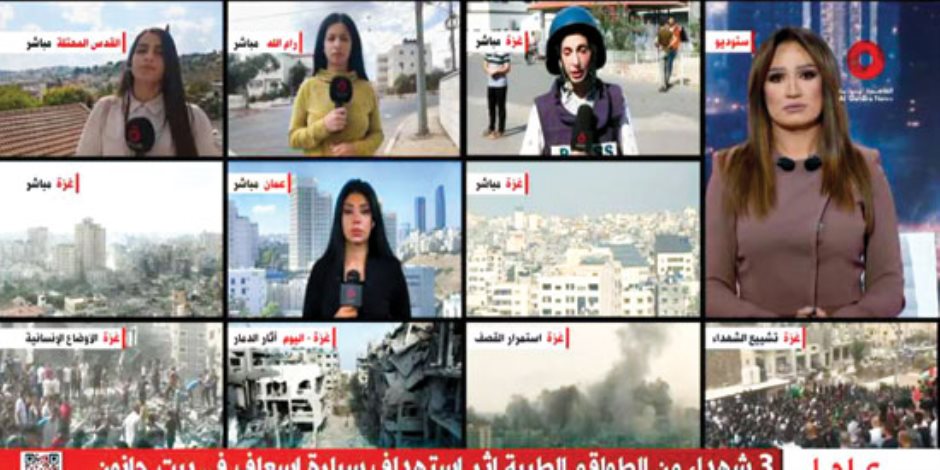 «مراسلو القاهرة الإخبارية».. جنود نقل الصورة الحقيقية في فلسطين