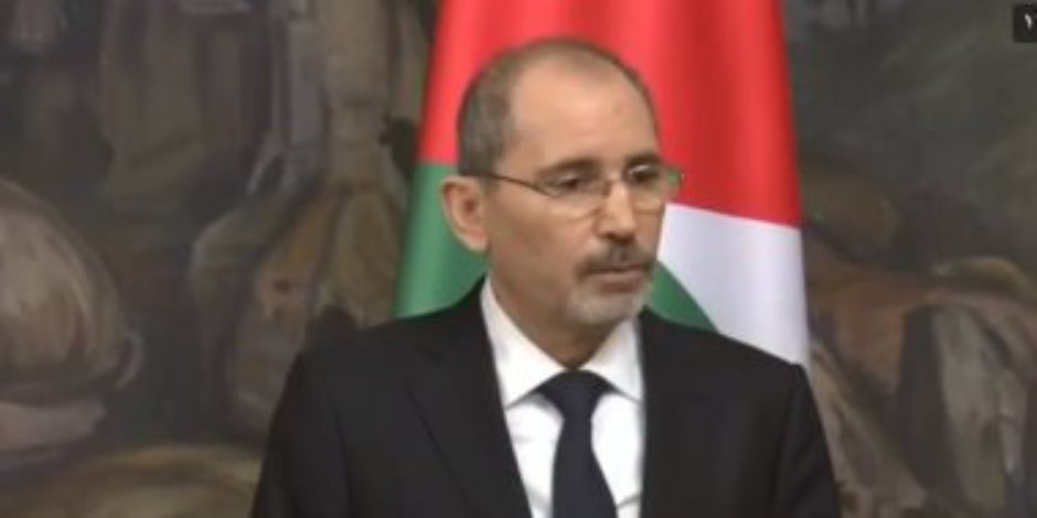 وزير خارجية الأردن: الفلسطينيون يواجهون خطر مجزرة فى رفح