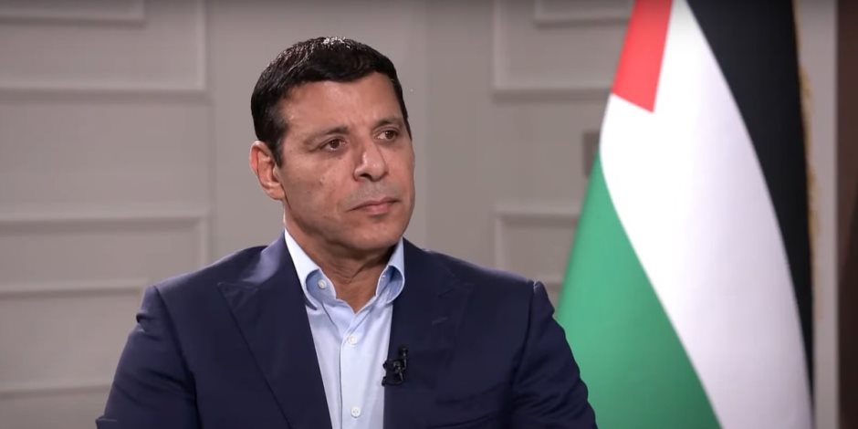 محمد دحلان يطالب بتشكيل لجنة تحقيق دولية فى جرائم الاحتلال الإسرائيلى بقطاع غزة 