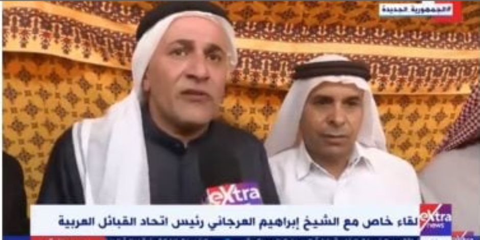 رئيس اتحاد القبائل العربية: أسر الشهداء أول من سيعيشون فى مدينة السيسى بسيناء