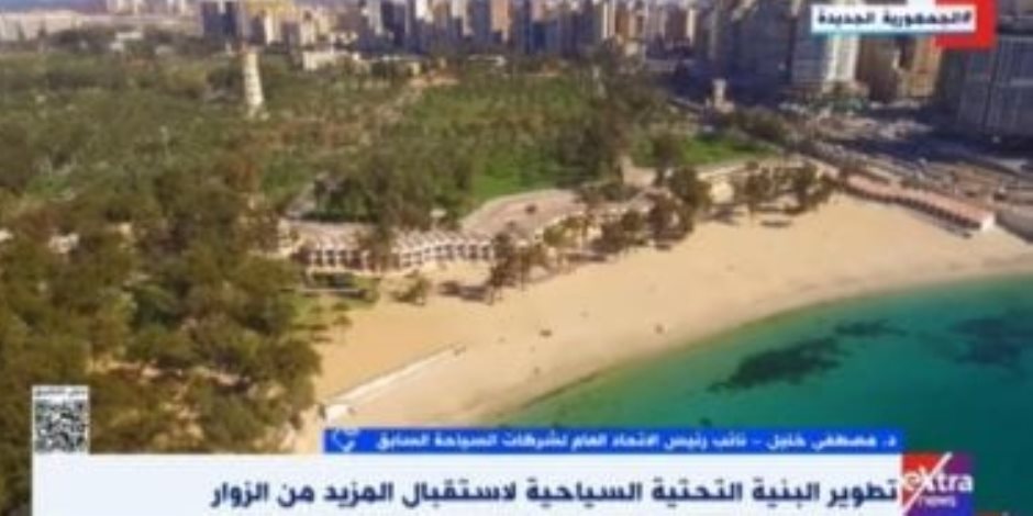 مصطفى خليل: جهود تطوير المناطق الأثرية عزز مكانة مصر كوجهة سياحية عالمية