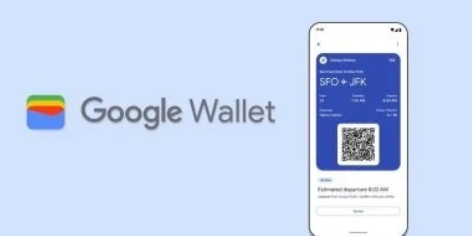 بعد الكشف عن طرحها فى مصر قريبا.. ما هي Google Wallet؟