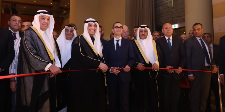 وزير الاستثمار والتجارة الخارجية يفتتح  فعاليات الأسبوع الكويتي السادس عشر بالقاهرة