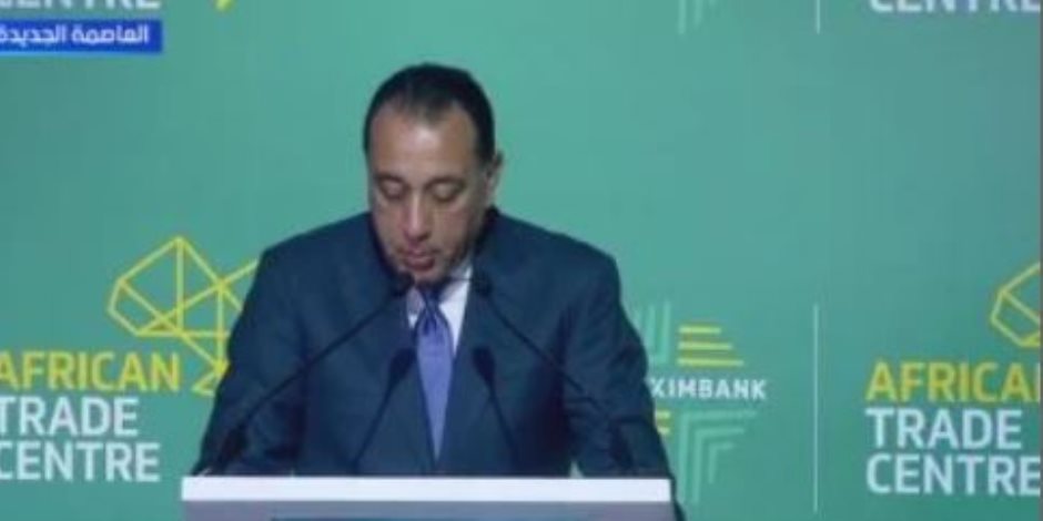 رئيس الوزراء: الإعلان عن إنشاء مركز التجارة الأفريقي حدث تاريخي فى مصر