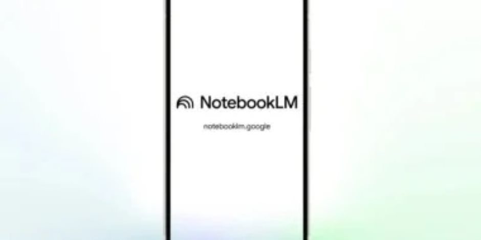 المدرس الخصوصى فى خطر .. تعرف علي ميزة جديدة فى تطبيق NotebookLM تمنحك شرح كامل