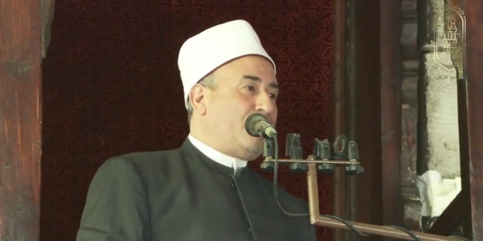 خطيب الجمعة بالجامع الأزهر: شعبان شهر رفع الأعمال واستجابة الدعوات وتفريج الكربات
