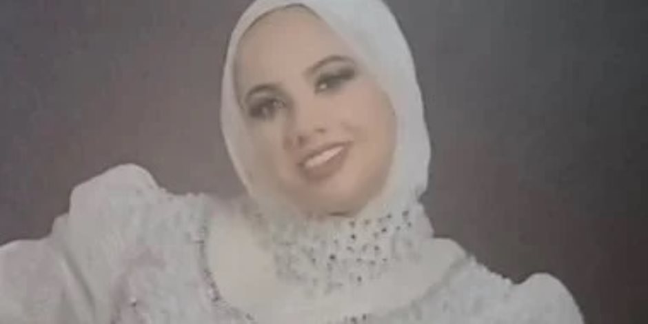 تعرف علي تفاصيل قتل فاطمة على يد زوجة شقيق خطيبها ببورسعيد