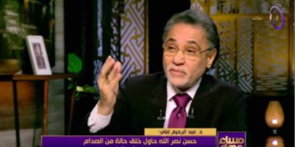 عبد الرحيم علي: الشرق الأوسط الجديد دخل مرحلة التنفيذ ومصر كسرت المخطط