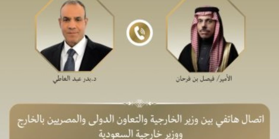 وزير الخارجية يبحث مع نظيره السعودي الأوضاع الإقليمية وجهود احتواء التصعيد