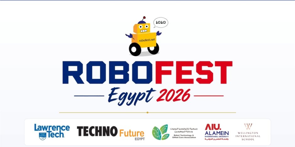 896 طالبًا وطالبة يتنافسون في النسخة الـ16 من مسابقات RoboFest فى مدينة العلمين الجديدة