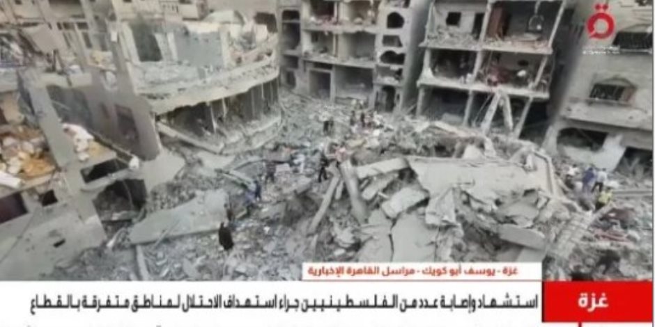 القاهرة الإخبارية: شهيد باستهداف مركبة مدنية فى غزة