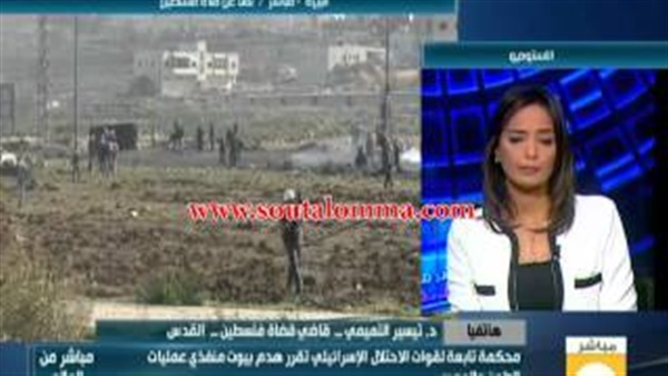 بالفيديو... قاضي قضاة فلسطين: اشتباكات عنيفة بعد قرار الاحتلام بهدم البيوت بالفيديو... قاضي قضاة فلسطين: اشتباكات عنيفة بعد قرار الاحتلام بهدم البيوت