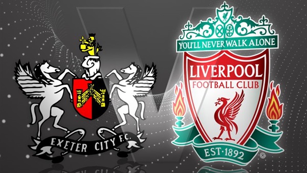 بث مباشر.. ليفربول VS إكستر سيتي في كأس الإتحاد الإنجليزي