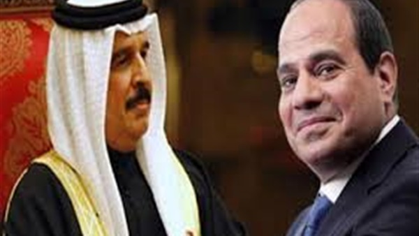 "السيسى" يعزى ملك البحرين  فى شهداء المملكة  