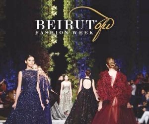 انطلاق فعاليات أسبوع الموضة ببيروت  بمشاركة أبرز المصممين وبيوت الأزياء
