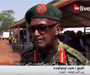 ًوزير الأمن الوطني الأوغندي لـ«ON Live»: السيسي مهتم بإعادة الصلات مع إفريقيا