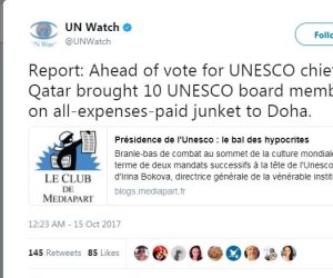 مؤسسة UN Watch تكشف: الدوحة حصلت على أصوات في انتخابات اليونسكو بالرشاوى