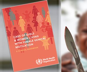 «الصحة العالمية» تطلق كتيبا جديدا لرعاية الفتيات والنساء اللواتي تعرضن للختان