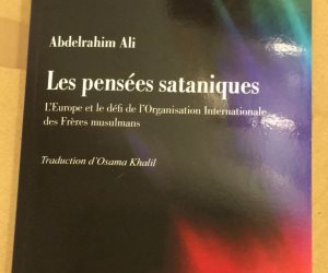 صدور كتاب عبد الرحيم علي "الأفكار الشيطانية.. أوروبا في مواجهة التنظيم الدولي للإخوان" باللغة الفرنسية