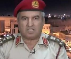 الجيش الليبى: مصر ذات خبرة كبيرة فى الدعم اللوجيستى وعمليات الإنقاذ