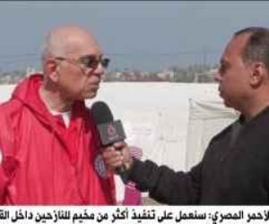 الهلال الأحمر المصرى: سنعمل على إنشاء أكثر من مخيم للنازحين بغزة