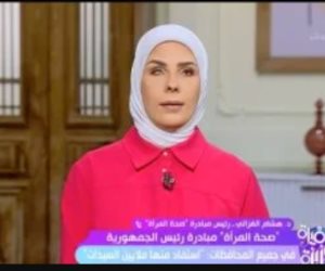 مبادرة صحة المرأة لـ «السفيرة عزيزة»: الكشف على 22 مليون سيدة وتوعيتها