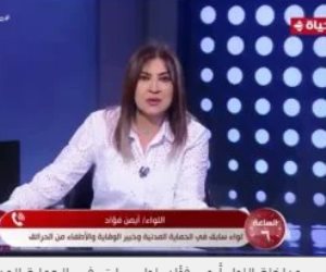 خبير لـ الساعة 6: هناك مصانع وفنادق تتقاعس عن اشتراطات الحماية المدنية