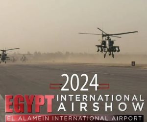 معرض مصر الدولي للطيران والفضاء 2024 ينطلق 3 سبتمبر من مدينة العلمين الجديدة.. 300 شركة من 100 دولة