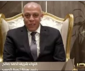 رئيس هيئة تنمية الصعيد: نشهد طفرة في التنمية المستدامة