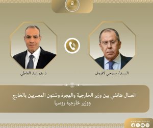 اتصال هاتفي بين وزير الخارجية والهجرة ونظيره الروسي تناول أوضاع غزة وسوريا ومشروعات اقتصادية