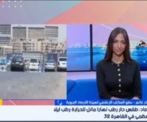 الأرصاد: تحسن كبير فى حالة الطقس.. ووداعًا لموجات الحر الشديدة "فيديو"