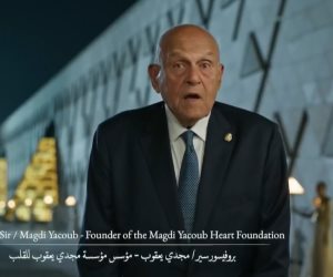 مجدى يعقوب: مصر القديمة صنعت أطراف صناعية وأجرت عمليات فى المخ والقلب