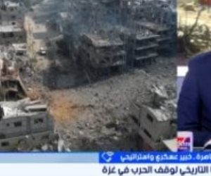 خبير عسكري: إسرائيل تسعى لعرقلة اتفاق وقف إطلاق النار وتضع شروطا تعجيزية