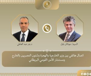 لبحث التطورات الإقليمية.. اتصال هاتفي بين وزير الخارجية ومستشار الأمن القومي البريطاني