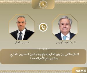 أنطونيو جوتيريش لوزير الخارجية: نثمن دور الرئيس السيسى فى دعم استقرار المنطقة
