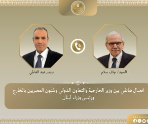 وزير الخارجية ورئيس الوزراء اللبناني يبحثان تطورات الأوضاع في لبنان.. ومصر تؤكد الدعم الكامل للبنان 