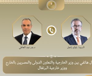 وزير الخارجية المصري والبرتغالي يناقشان خفض التصعيد الإقليمي وتعزيز التهدئة