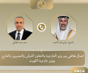 الخارجية تثمن إحالة السلطات الكويتية أحد المسيئين لمصر إلى القضاء: تحبط محاولات النيل من الروابط التاريخية بين البلدين