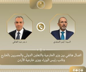 وزير الخارجية يبحث هاتفياً مع نظيره الأردني التطورات المتسارعة في المنطقة
