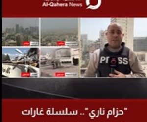 القاهرة الإخبارية: تصعيد إسرائيلي لافت وغارات مكثفة تضرب الجنوب اللبناني