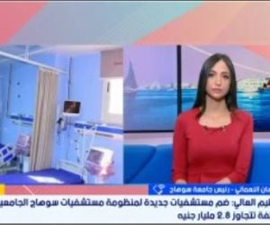 رئيس جامعة سوهاج: مستشفى شفا الأطفال هدية الرئيس السيسى لأبناء الصعيد