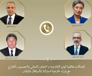 اتصالات هاتفية لوزير الخارجية مع نظرائه من أستراليا واليابان والبرتغال لبحث التطورات الإقليمية