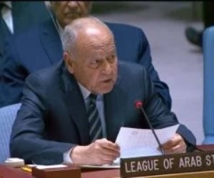 أبو الغيط أمام مجلس الأمن : الاحتلال الإسرائيلى جوهر عدم الاستقرار فى الشرق الأوسط